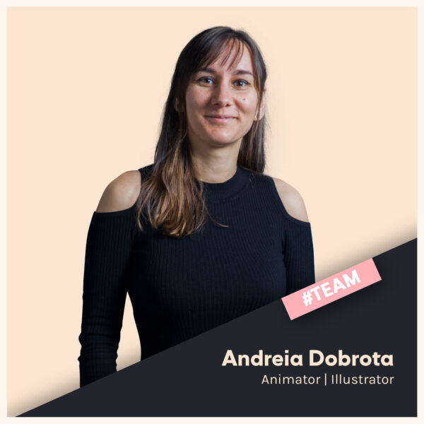Andreia Dobrota - Animator, Illustrator || Full Frame - Creative Content Partner